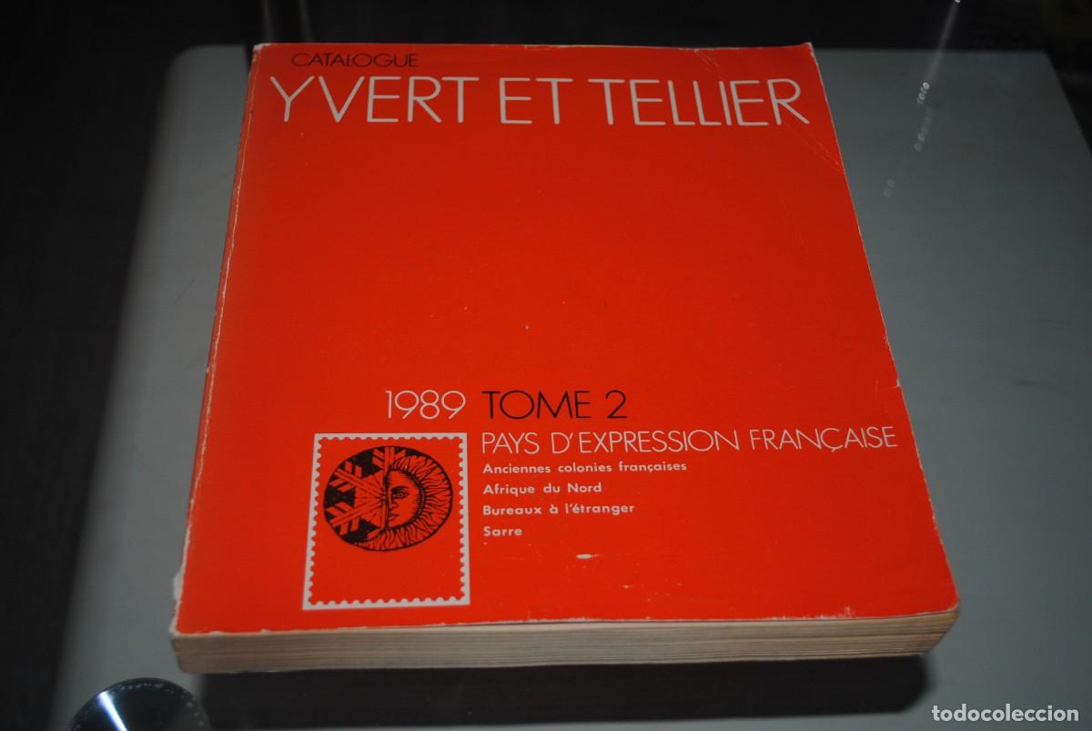Sellos: CATALOGO YVERT ET TELLIER-1989-TOMO 2- PAISES DE HABLA FRANCESA