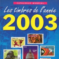 Sellos: CATALOGUE MONDIAL DES NOUVEAUTÉS 2003 - TOUS LES TIMBRES ÉMIS EN 2003 - YVERT & TELLIER