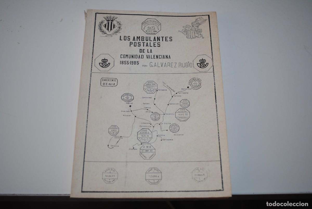 Timbres: LOS AMBULANTES POSTALES DE LA COMUNIDAD VALENCIANA 1855/1985 - G ALVAREZ RUBIO