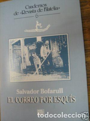 Sellos: <div><strong>Edifil Revista Filatelia N&ordm; 6 El correo por esqu&iacute;s<br /> </stron