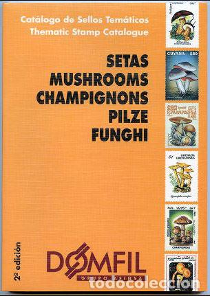 Sellos: Cat&aacute;logo Catalogue Setas mushrooms 2&ordf; ed 1999 Domfil