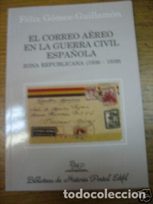 Sellos: <div><strong>El Correo A&eacute;reo en la Guerra Civil Espa&ntilde;ola Zona Republicana<br /