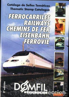 Timbres: Cat&aacute;logo Catalogue Ferrocarriles Domfil 2&ordf; edici&oacute;n