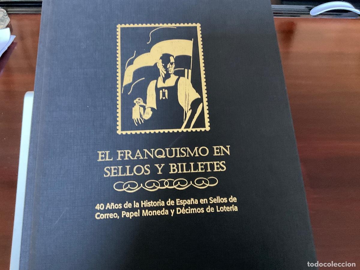 Timbres: Libro. EL FRANQUISMO EN SELLOS Y BILLETES