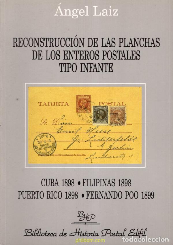 Briefmarken: RECONSTRUCCI&Oacute;N DE LAS PLANCHAS DE LOS ENTEROS POSTALES TIPO INFANTE. 1998