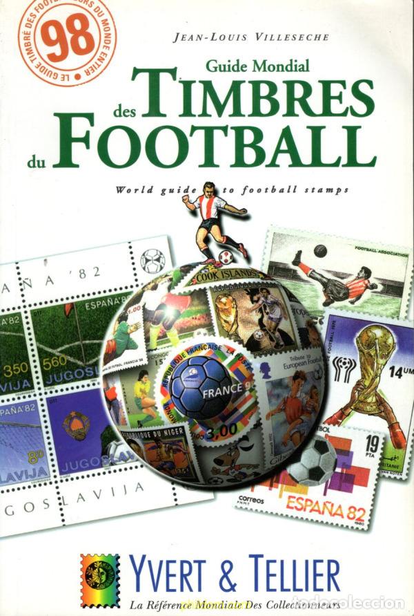 Sellos: Catalogue Guide Mondial Timbres Football Monde entier