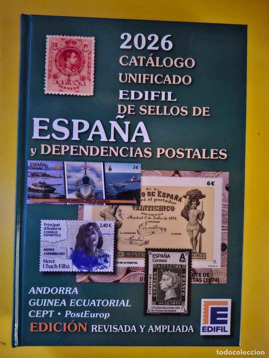 Sellos: NOVEDAD CATALOGO SELLOS EDIFIL A&Ntilde;O 2026 - ESPA&Ntilde;A Y DEPENDENCIAS POSTALES - TAPAS DURAS, NUEVO .A3469