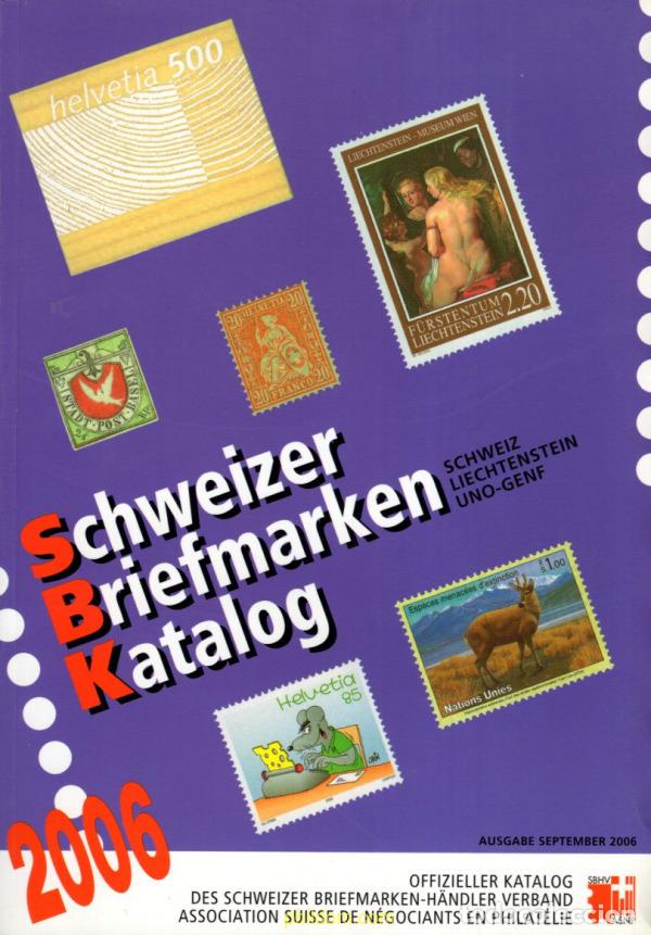 Sellos: Schweizer Briefmarken Katalog 2006 - Foto 1