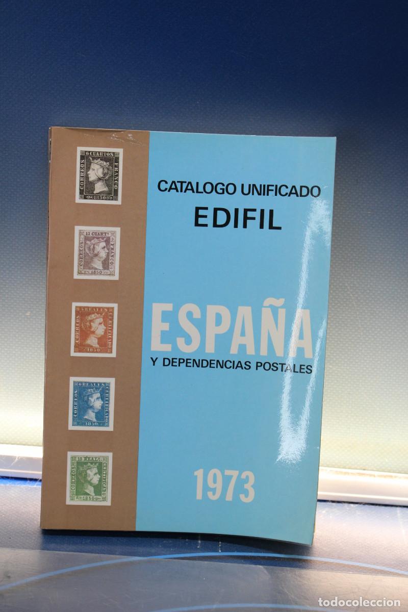 Sellos: Cat&aacute;logo Unificado Edifil Espa&ntilde;a y Dependencias Postales 1973.