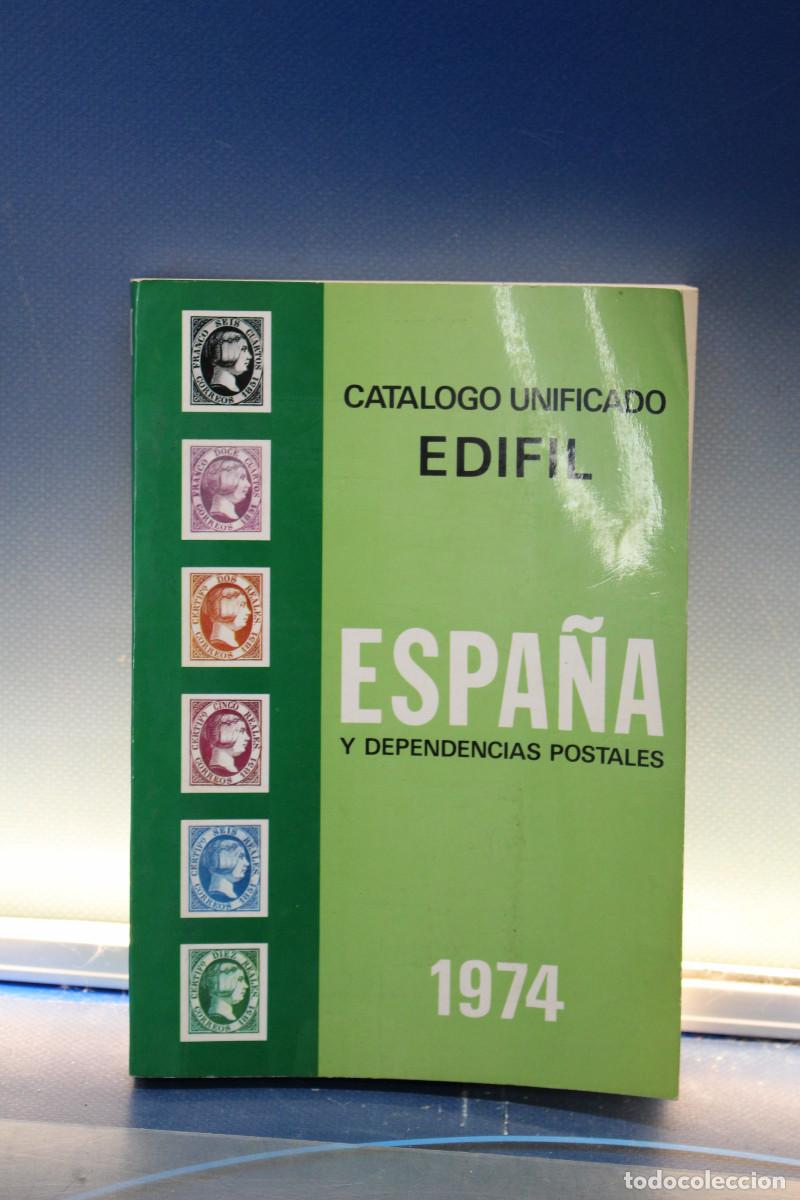 Sellos: Cat&aacute;logo Unificado Edifil Espa&ntilde;a y Dependencias Postales 1974.
