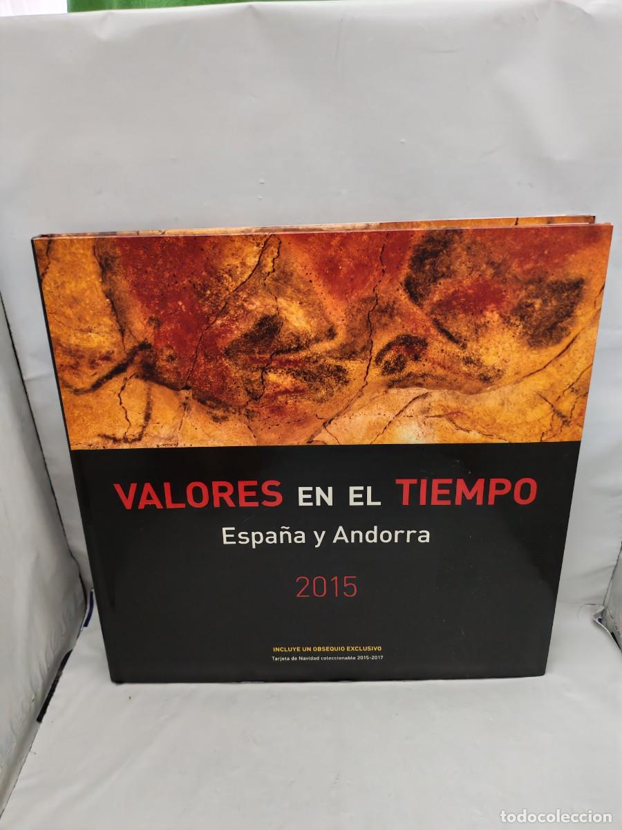 Sellos: VALORES EN EL TIEMPO: Sellos Espa&ntilde;a y Andorra 2015 (tapa dura)