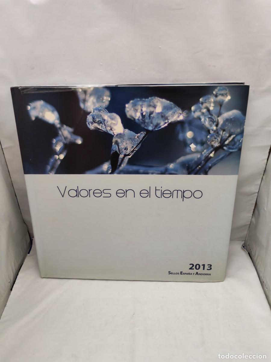 Sellos: VALORES EN EL TIEMPO: Sellos Espa&ntilde;a y Andorra 2013 (tapa dura)