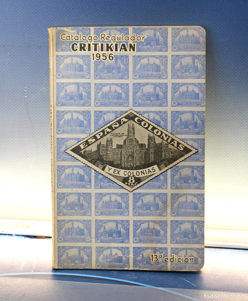 Sellos: Cat&aacute;logo regulador Critikian 1956. Espa&ntilde;a, colonias y excolonias.