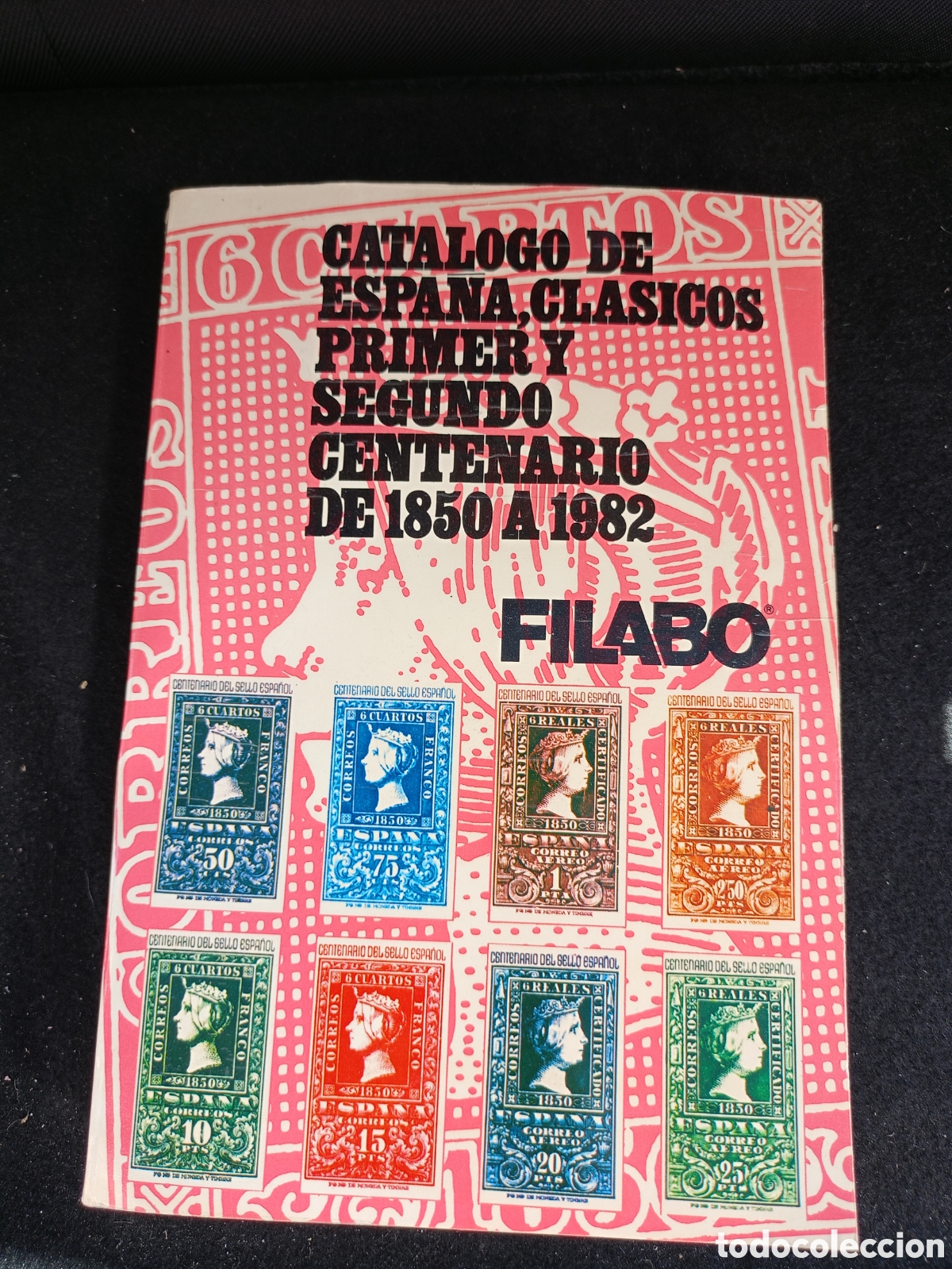 Selos: CAT&Aacute;LOGO DE SELLOS DE ESPA&Ntilde;A DE 1850 A 1985 FILABO