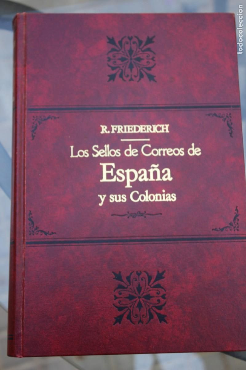 Sellos: LOS SELLOS DE CORREOS DE ESPA&Ntilde;A Y SUS COLONIAS - R.FRIEDERICH - EDIFIL 1991