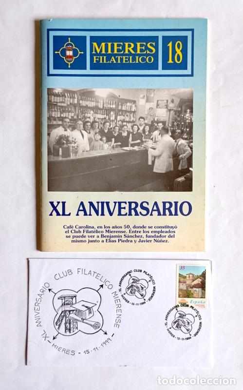 Sellos: REVISTA MIERES FILATELICO N&ordm; 18 + SOBRE CONMEMORATIVO DEL XL ANIVERSARIO. 1999