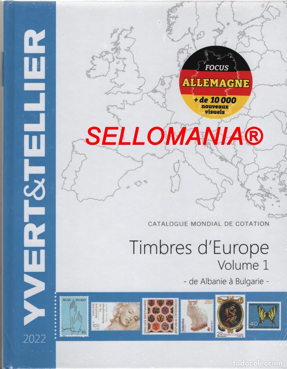 Sellos: CATALOGO SELLOS EUROPA YVERT & TELLIER 2022 PAISES DE ALBANIA A BULGARIA TC24347