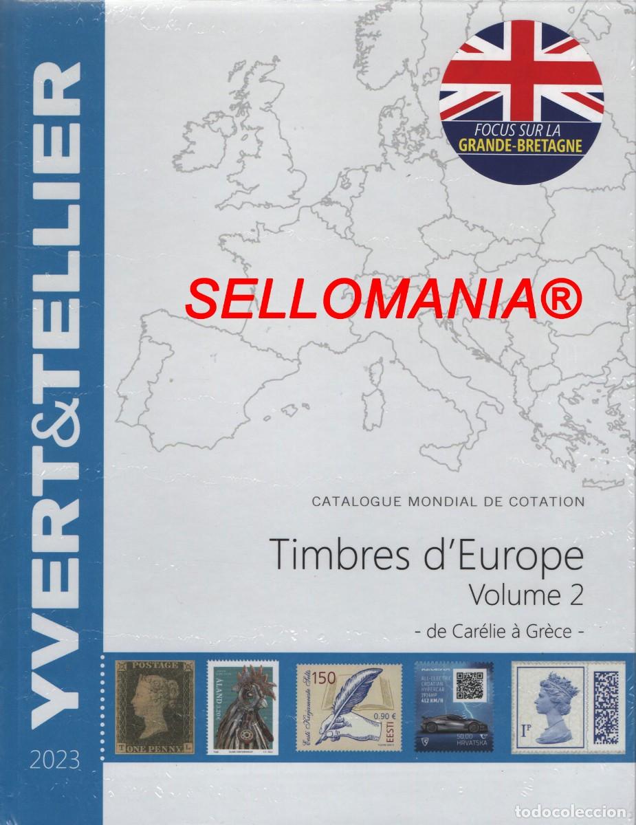 Sellos: CATALOGO SELLOS EUROPA YVERT & TELLIER 2023 PAISES DE CARELIA A GRECIA TC24348
