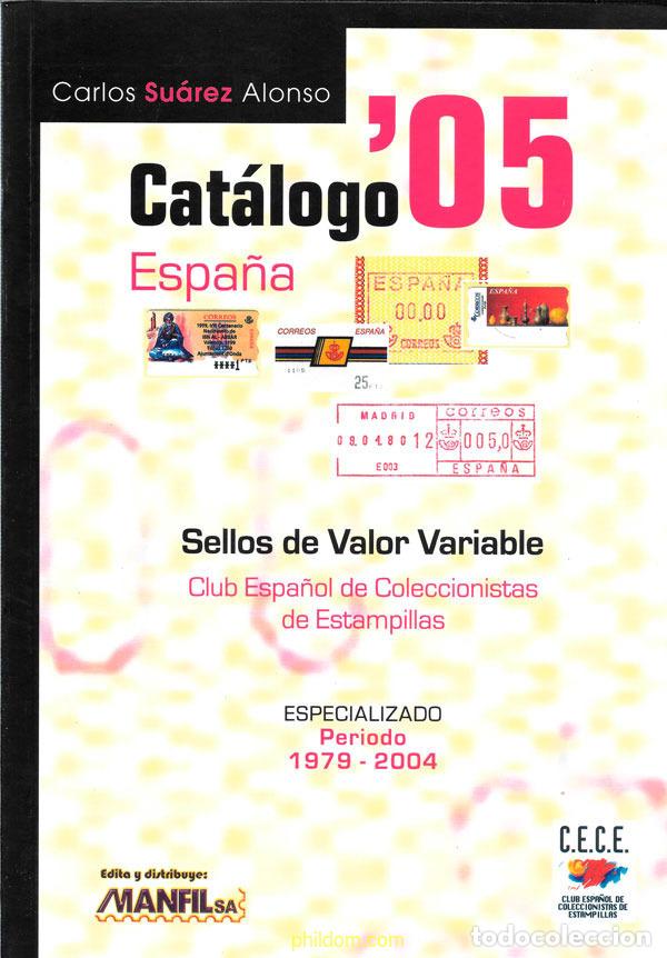 Sellos: Cat&aacute;logo 2005 Sellos de Valor Variable 1979-2004 . Carlos Suarez Alonso