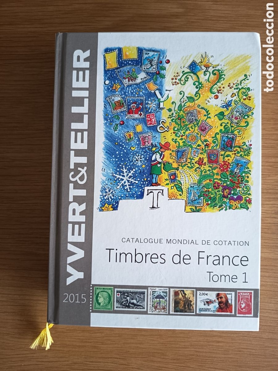 Sellos: Cat&aacute;logo de Sellos Yvert & Tellier 1849-2015