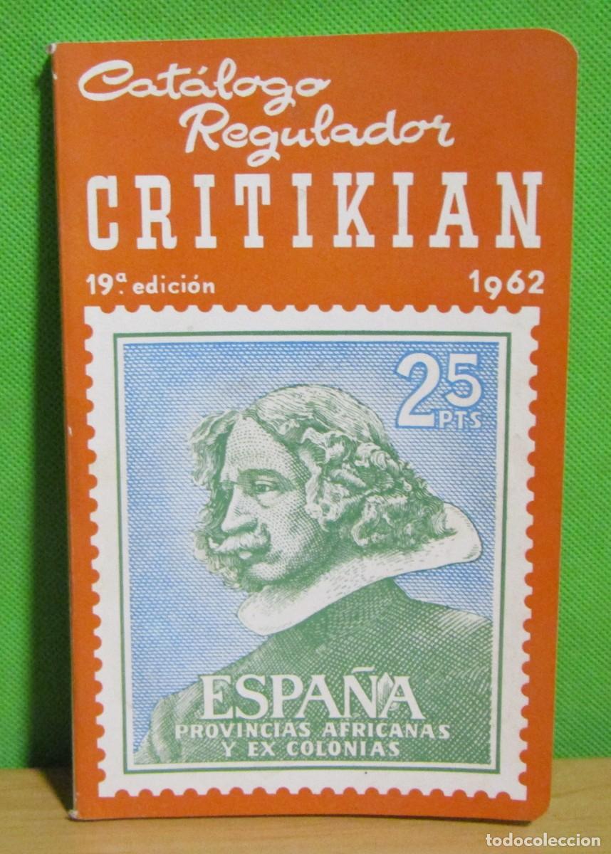 Sellos: FILATELIA CATALOGO REGULADOR CRITIKIAN A&Ntilde;O 1962