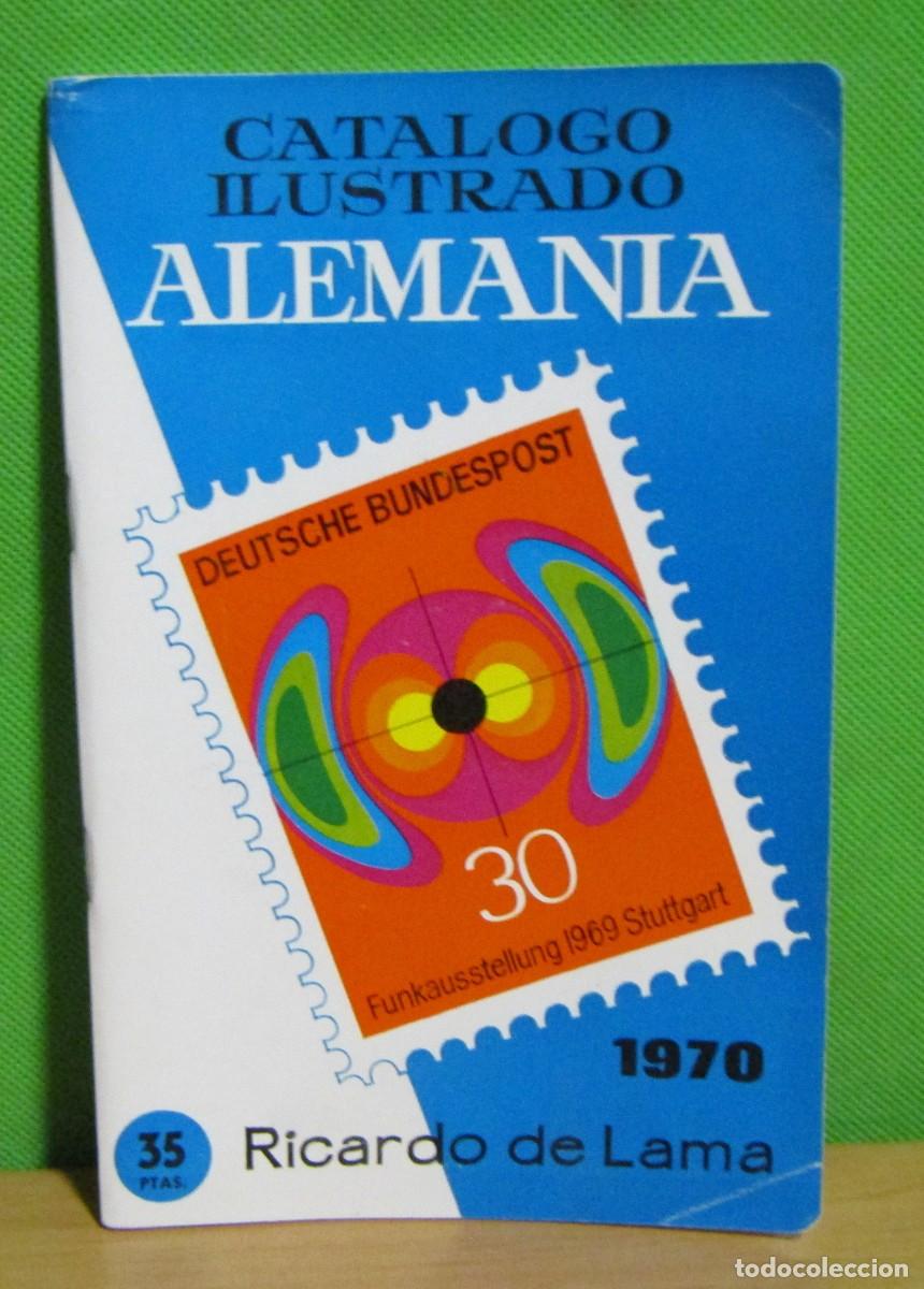 Sellos: FILATELIA CATALOGO ILUSTRADO DE ALEMANIA A&Ntilde;O 1970 RICARDO LAMA