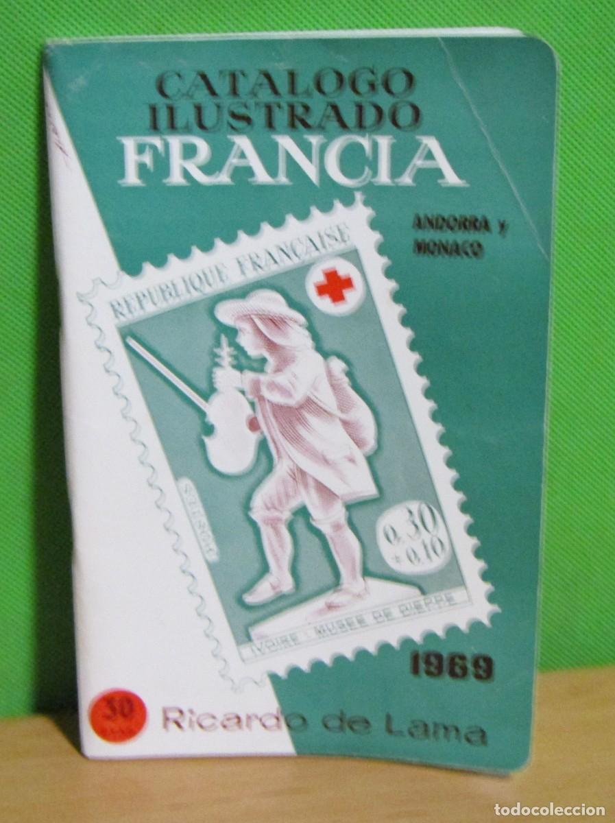 Sellos: FILATELIA CATALOGO ILUSTRADO DE FRANCIA A&Ntilde;O 1969 RICARDO DE LAMA