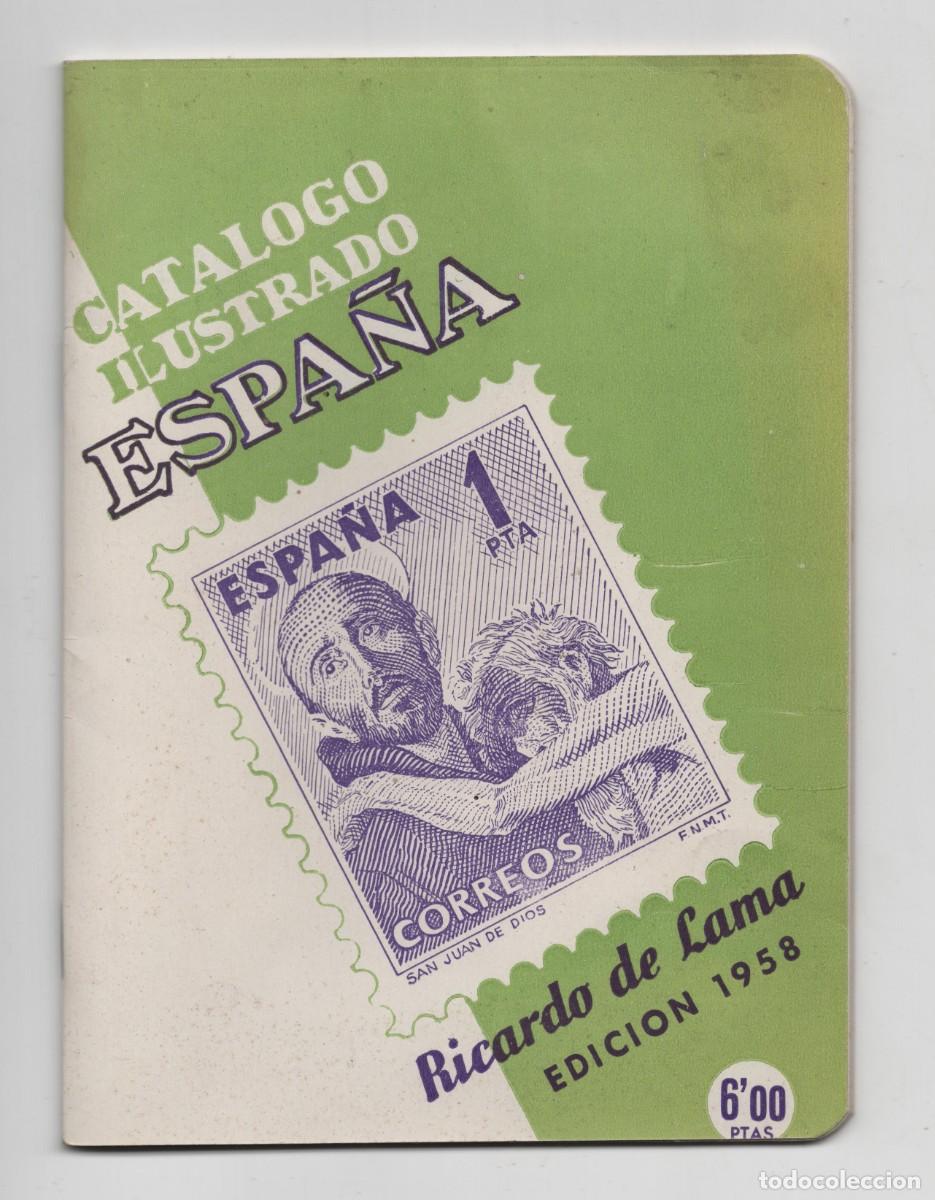 Sellos: FILATELIA CATALOGO ILUSTRADO DE ESPA&Ntilde;A RICARDO DE LAMA EDICION 1958