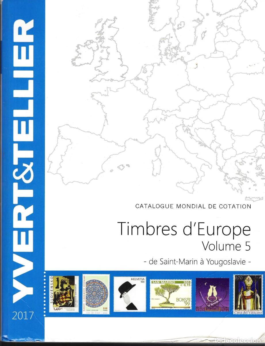 Sellos: Cat&aacute;logo Yvert & Tellier 2017 - Europa : San Marino a Yugoslavia