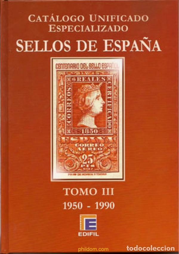 Sellos: Catalogo Edifil Espa&ntilde;a Especializado Tomo.III 1950-1990