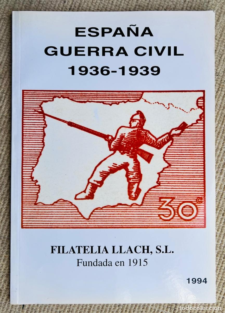 Sellos: Cat&aacute;logo Filatelia LLach - Espa&ntilde;a Guerra Civil (1936 - 1839) - Sellos locales zona Republicana y Nac
