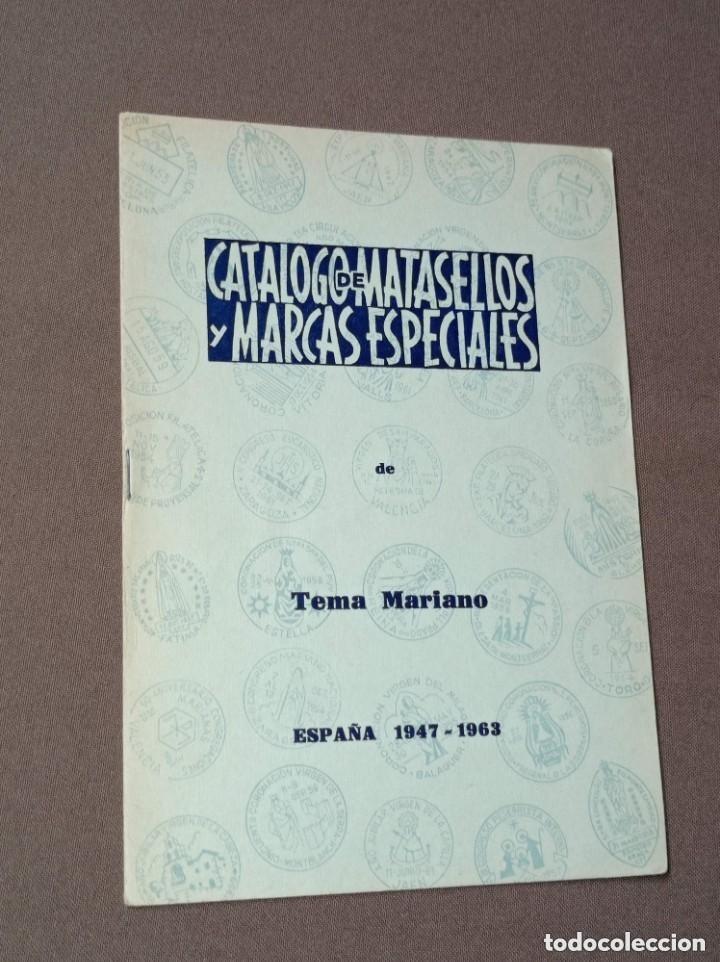 Sellos: CAT&Aacute;LOGO DE MATASELLOS Y MARCAS ESPECIALES DE TEMA MARIANO. ESPA&Ntilde;A 1947-1963. Ediciones Gomis. VER +