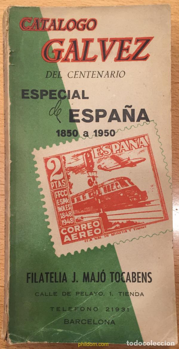 Selos: CATALOGO DE 1950 GALVEZ ESPECIAL CENTENARIO DE ESPA&Ntilde;A 1850-1950 Phildom
