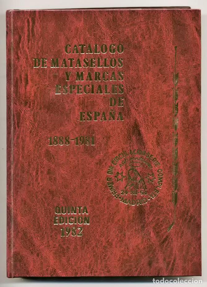 Sellos: Cat&aacute;logo de Matasellos y Marcas Especiales de Espa&ntilde;a 1888-1981 Jos&eacute; Mar&iacute;a Gomis 5&ordf; Edici&oacute;n 1982