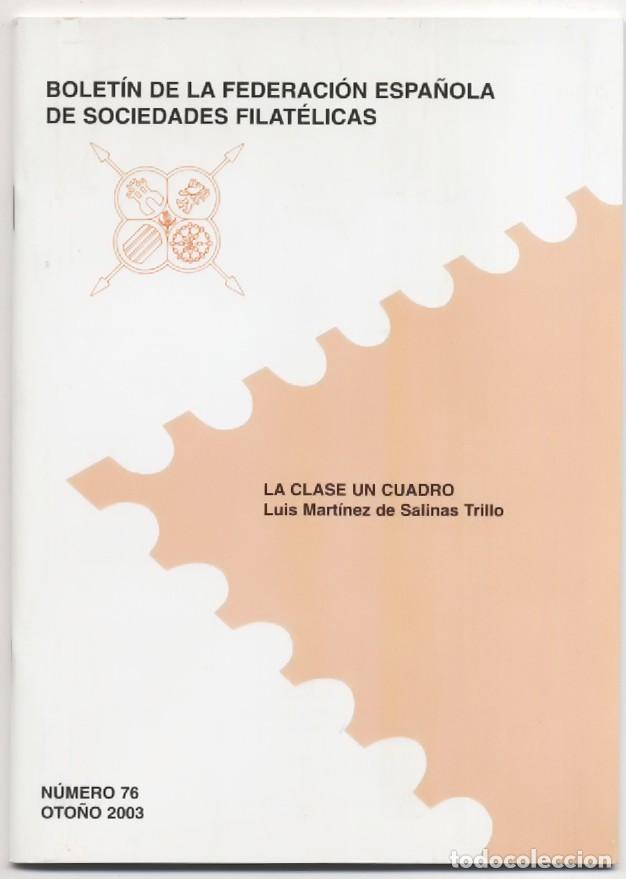 Francobolli: 2 BOLETINES FEDERACION ESPA&Ntilde;OLA SOCIEDADES FILATELICAS FESOFI N&ordm; 74 - 76 2002 2003