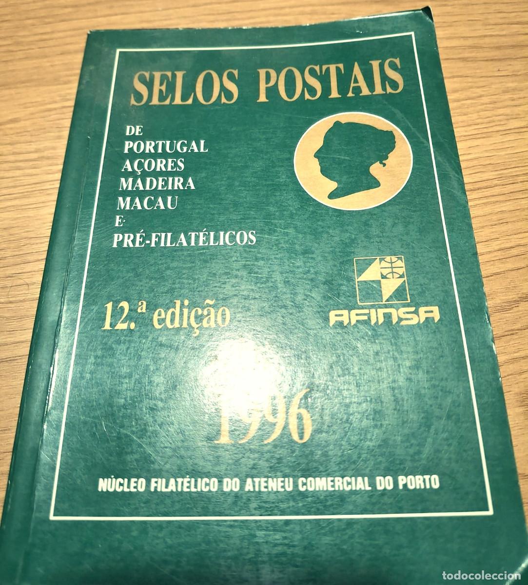 Sellos: Cat&aacute;logo de Sellos de Portugal, Azores, Madeira, Macao y prefilatelia. Afinsa 1996.
