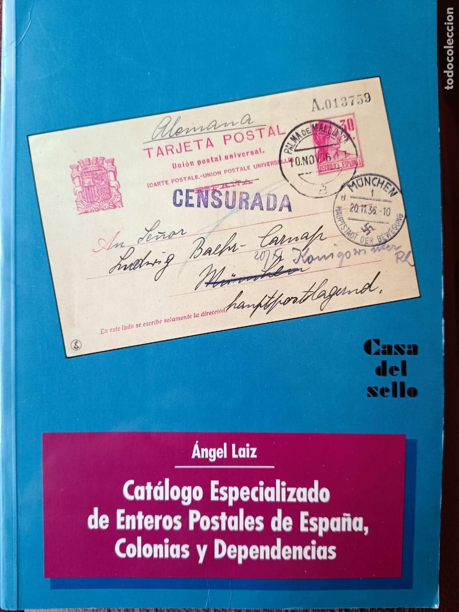 Sellos: CATALOGO ESPECIALIZADO DE ENTEROS POSTALES DE ESPA&Ntilde;A, COLONIAS Y DEPENDENCIAS 1994, por A. Laiz.