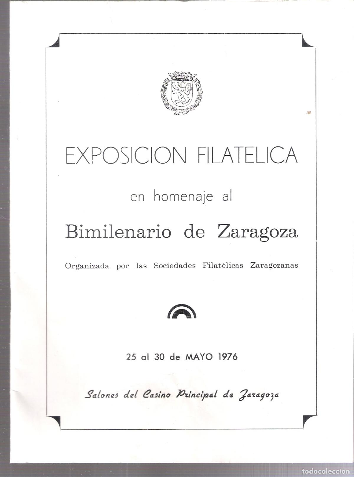 Sellos: Exposici&oacute;n filat&eacute;lica Bimilenario de Zaragoza. Casino Principal. Mayo 1976. Cat&aacute;logo S/P 16 pags.