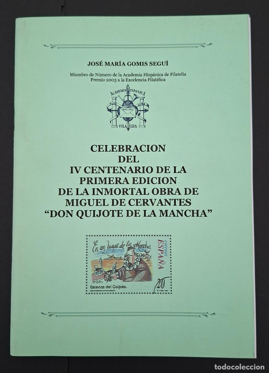 Sellos: CELEBRACION DEL IV CENTENARIO DE LA PRIMERA EDICION DE LA INMORTAL OBRA DE MIGUEL DE CERVANTES