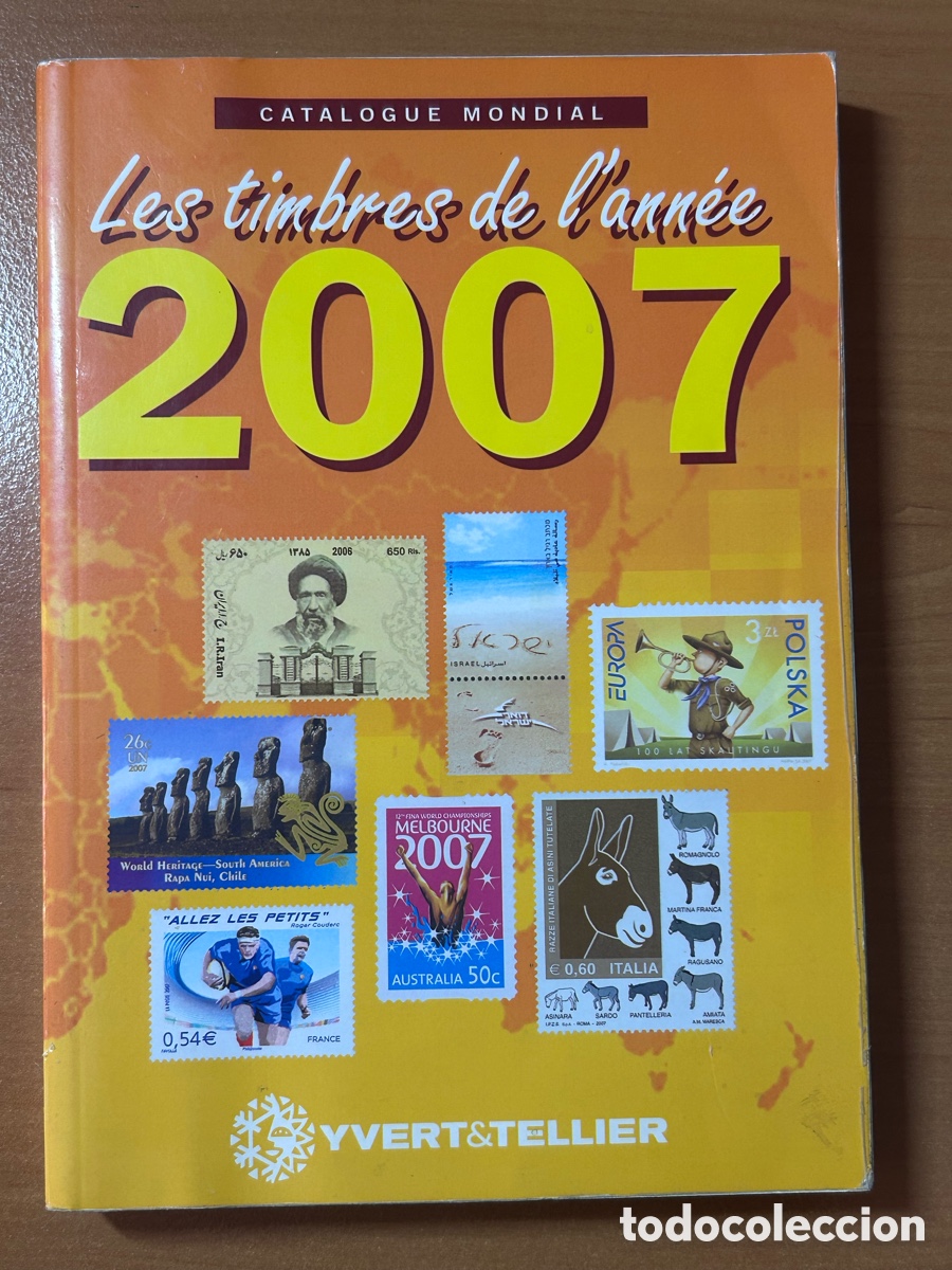 Sellos: Cat&aacute;logo Filatelia Yvert & Tellier - Les Timbres de L'Ann&eacute;e 2007