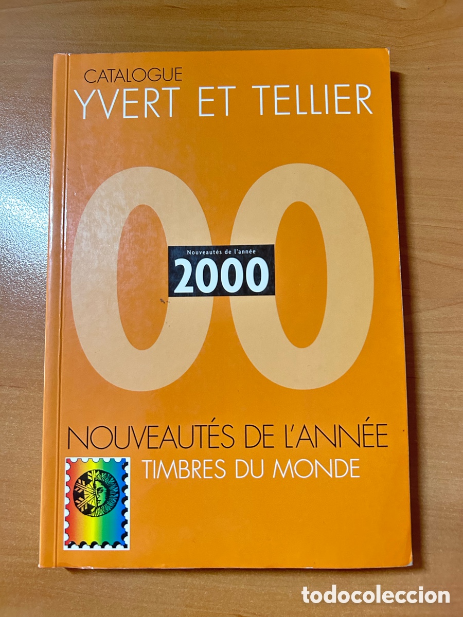 Sellos: Catalogue Yvert et Tellier 2000 - Timbres du Monde / Filatelia