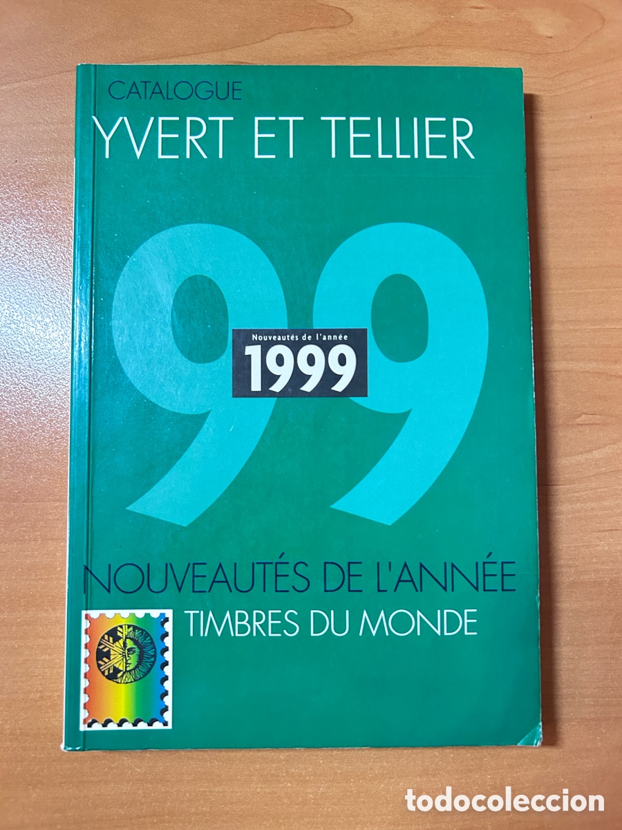 Sellos: Cat&aacute;logo Filatelia Yvert et Tellier 1999 - Timbres du Monde