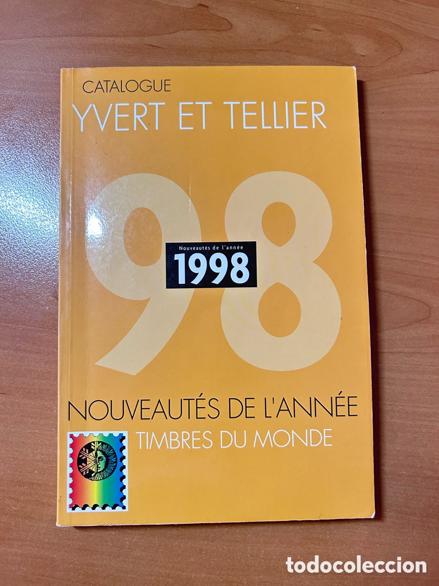 Sellos: Cat&aacute;logo de Sellos / Filatelia Yvert et Tellier 1998 - Timbres du Monde