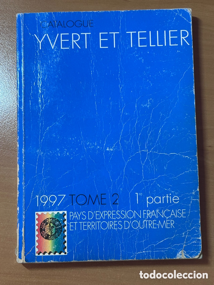 Sellos: Catalogue Yvert et Tellier 1997 Tome 2 (1re partie) &ndash; Timbres