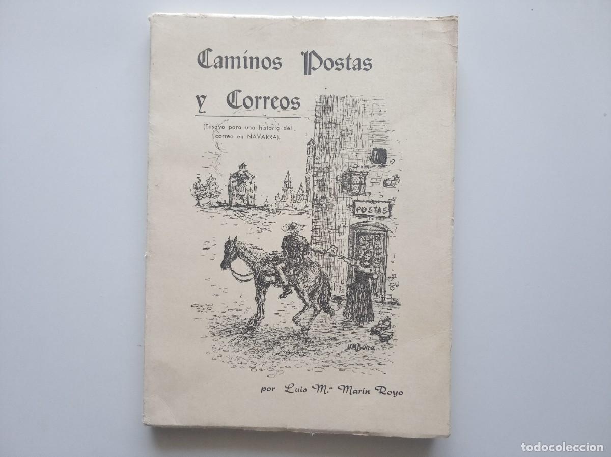 Sellos: LUIS MARIA ROYO. CAMINOS POSTAS Y CORREOS. 1974. FOLIO MENOR. MUY ILUSTRADO.