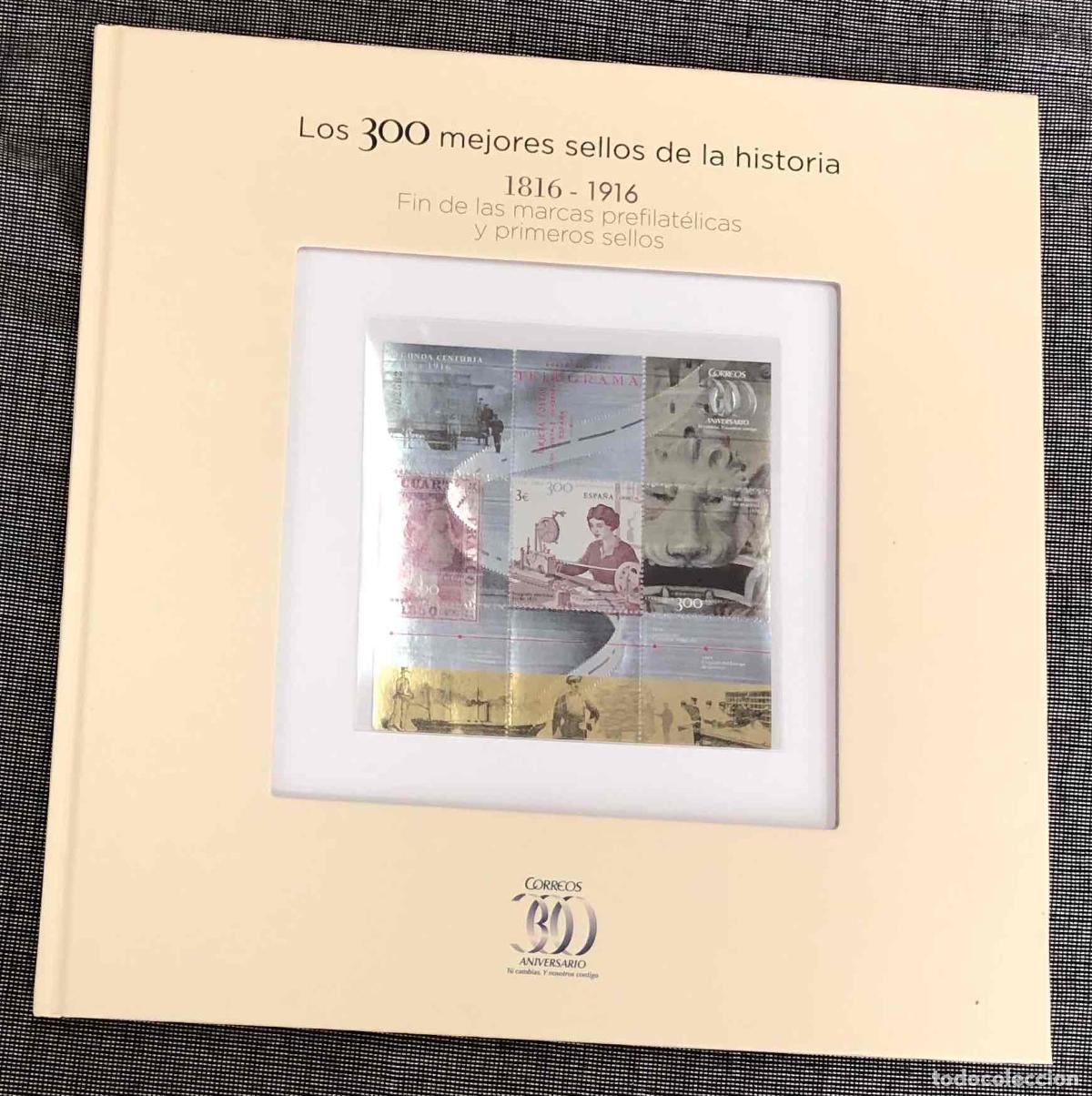 Sellos: LOS 300 MEJORES SELLOS DE LA HISTORIA TOMO II SEGUNDA CENTURIA 1816-1916. CORREOS 2016