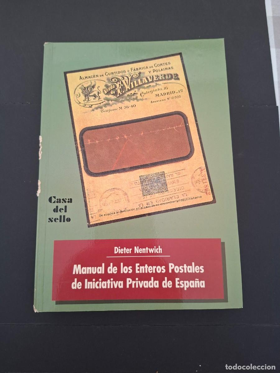 Sellos: MANUAL DE LOS ENTEROS POSTALES DE INICIATIVA PRIVADA DE ESPA&Ntilde;A-DIETER NENTWICH