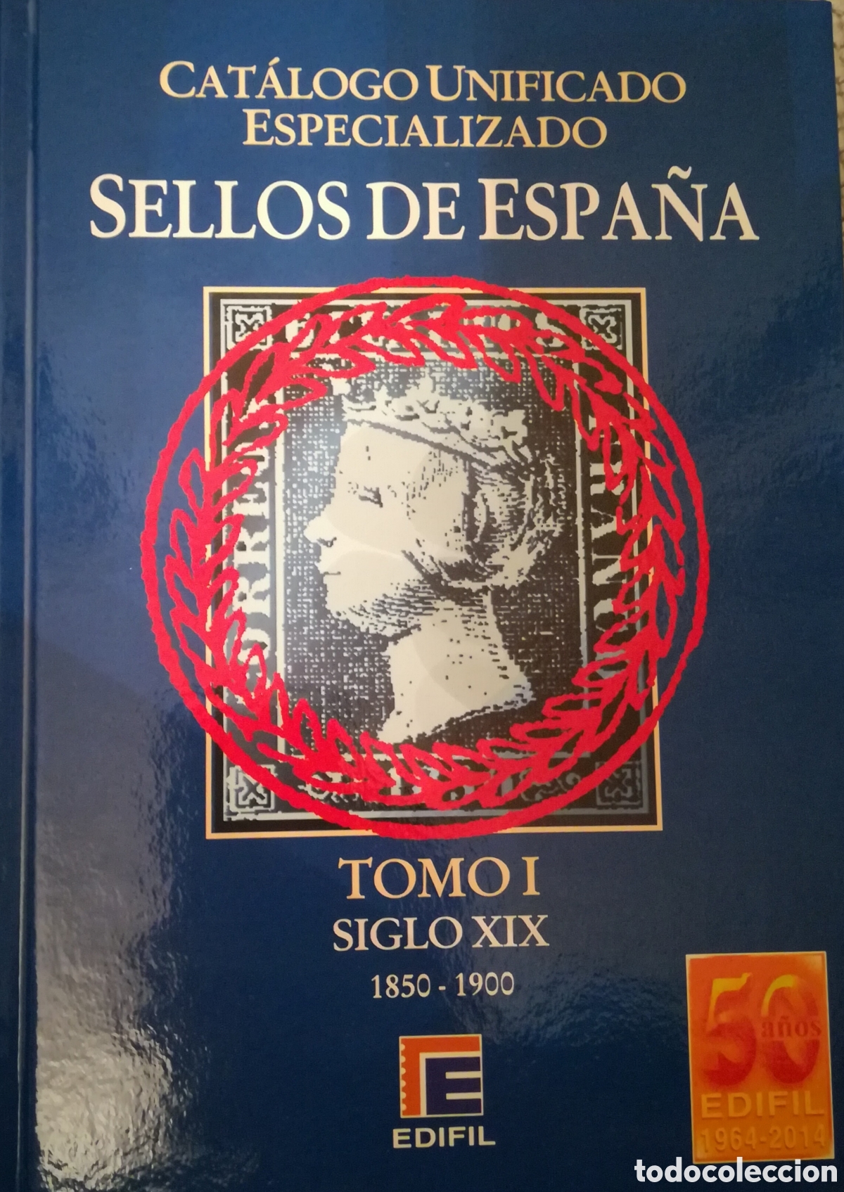 Sellos: Catalogo Especializado de sellos de Espa&ntilde;a 1850 a 1900