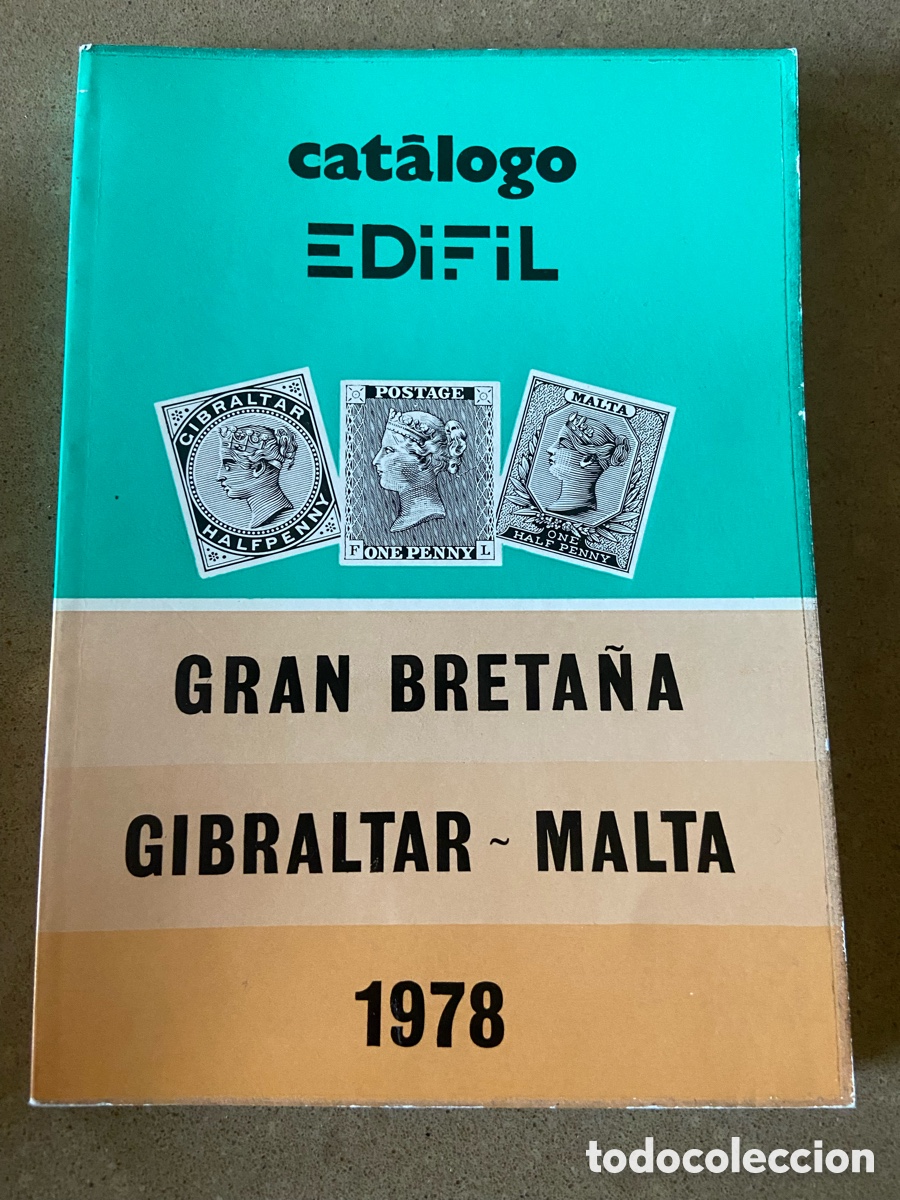 Sellos: CATALOGO EDIFIL GRAN BRETA&Ntilde;A, GIBRALTAR Y MALTA 1978