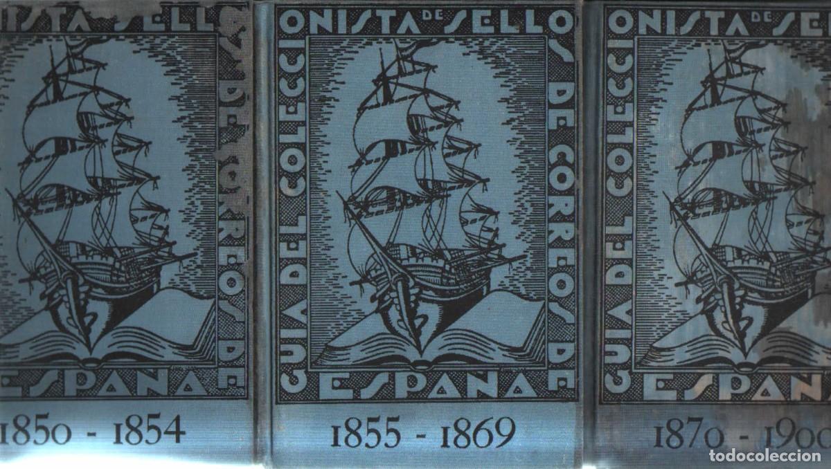 Sellos: GUIA DEL COLECCIONISTA DE SELLOS DE CORREOS DE ESPA&Ntilde;A 1850-1900 (3 TOMOS). A-FILAT-416